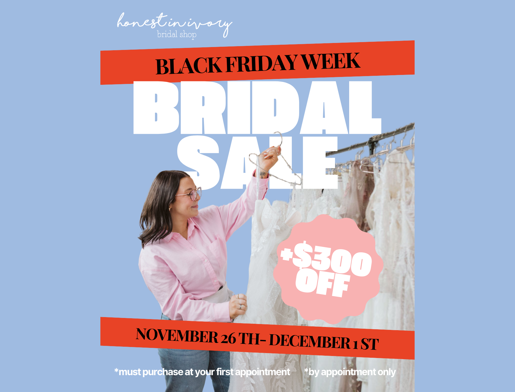 Get Ready for Our Exclusive Black Friday Week Bridal Sale: Save $300 on Your Dream Dress!