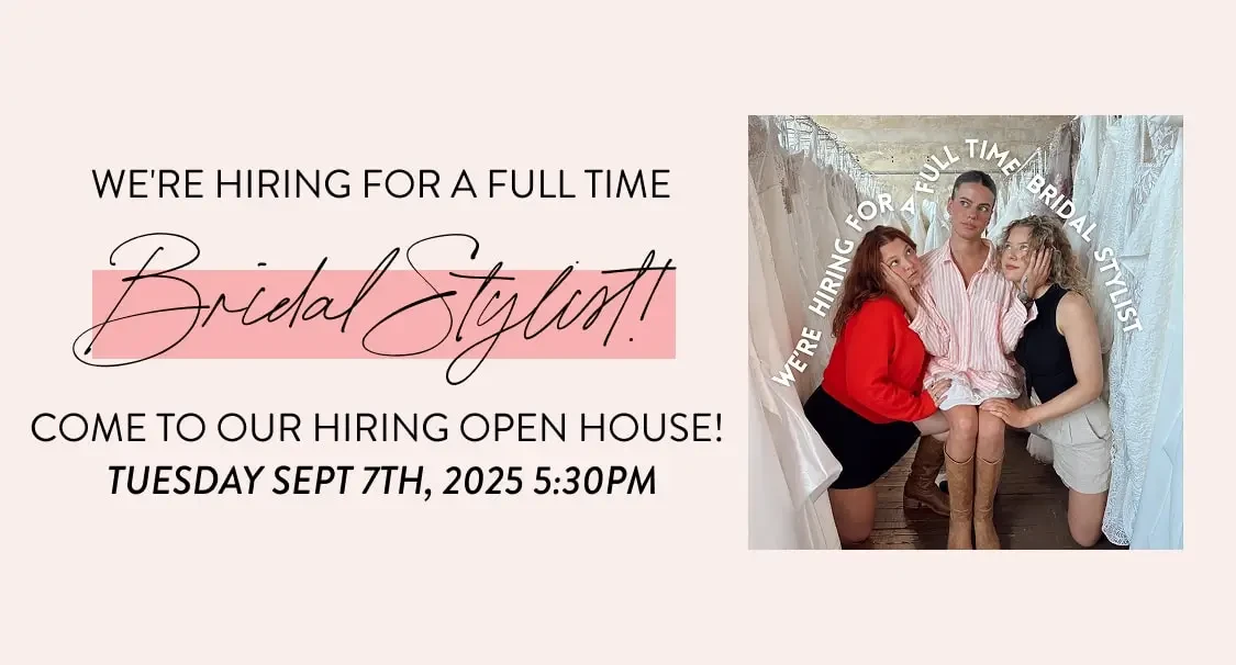 We are hiring Bridal stylist